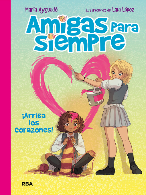 Title details for Amigas para siempre 2--¡Arriba los corazones! by María Ayguadé - Wait list